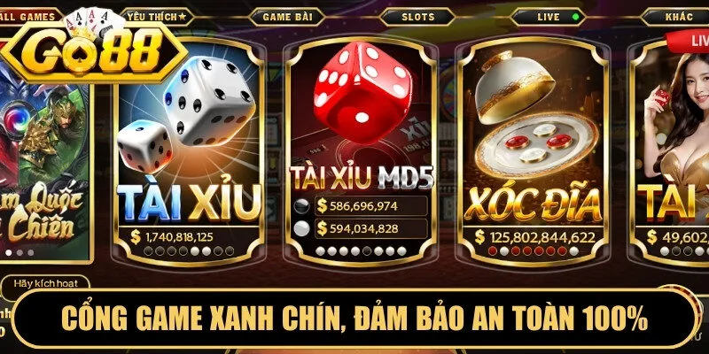 Cổng game xanh chín, đảm bảo an toàn 100%